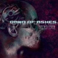 Dawn Of Ashes : Sacred Fever